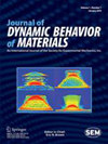 Journal Of Dynamic Behavior Of Materials