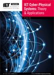 Iet Cyber-physical Systems: Theory & Applications